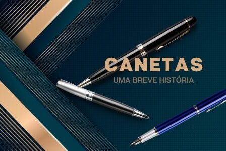 Canetas: Uma Breve História