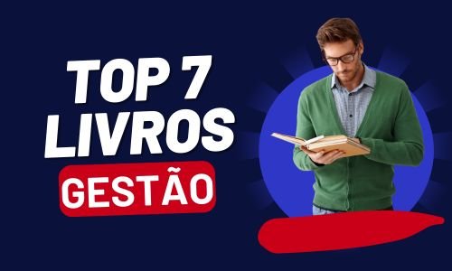 Top 7 Livros de Gestão