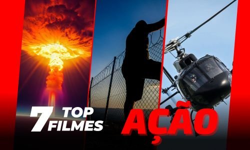 TOP 7 FILMES DE AÇÃO