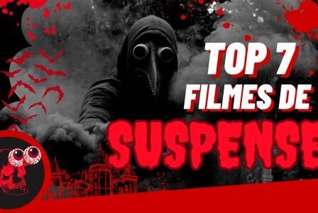 TOP 7 FILMES DE SUSPENSE