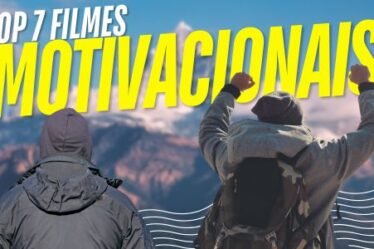 TOP 7 FILMES MOTIVACIONAIS