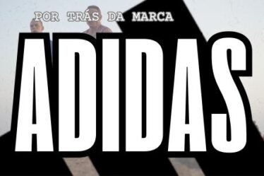 Por trás da marca Adidas