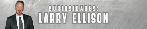 O atributo alt desta imagem está vazio. O nome do arquivo é Curiosidades-sobre-Larry-Ellison.jpg